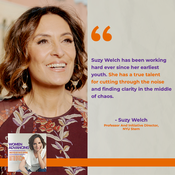 Women Advancing | Suzy Welch | Reinvention