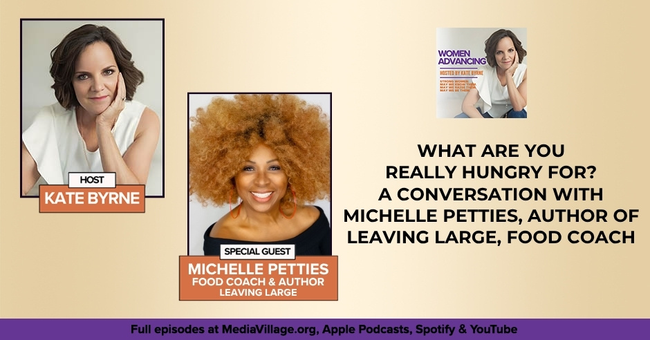 Women Advancing | Michelle Petties | Relationship With Food