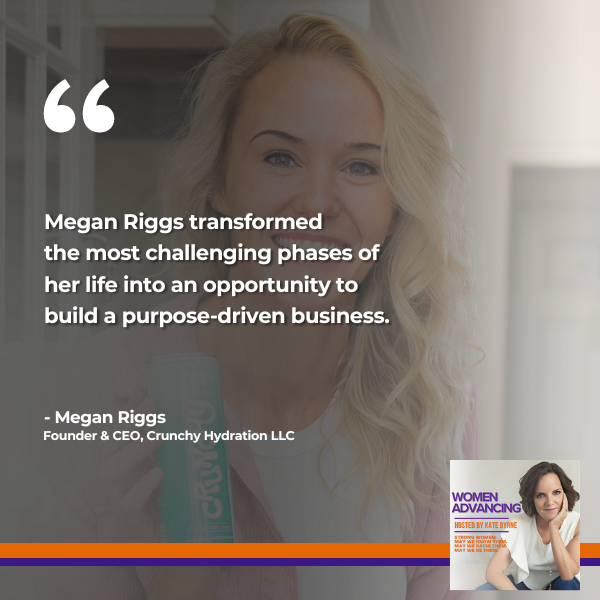 Women Advancing | Megan Riggs | Sustainable Growth