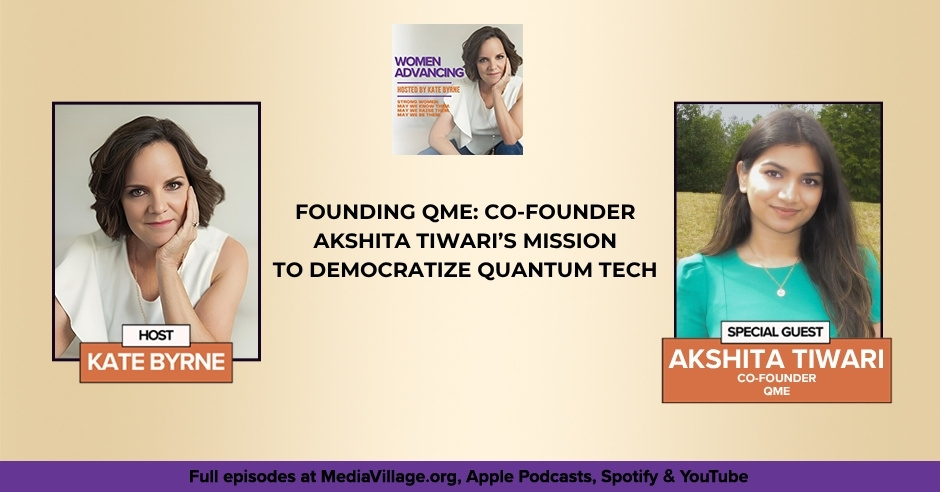 Women Advancing | Akshita Tiwari | Quantum Tech