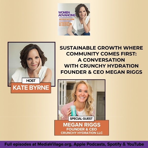 Sustainable Growth Where Community Comes First: A Conversation With Crunchy Hydration Founder & CEO Megan Riggs