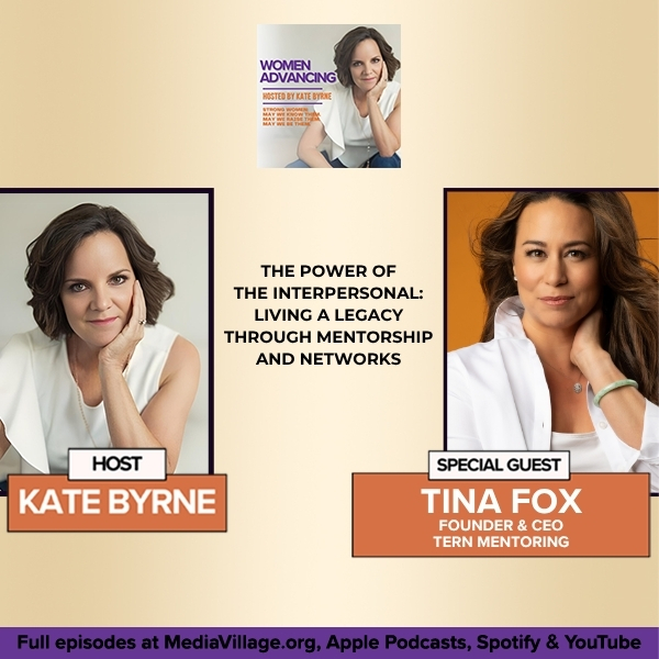 The Power Of The Interpersonal: Founder And CEO Of TERN Mentoring, Tina Fox On Living A Legacy Through Mentorship And Networks