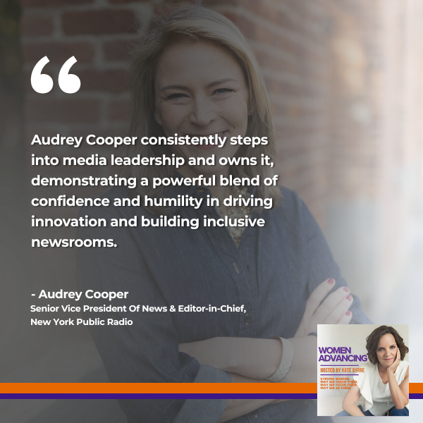 Women Advancing | Audrey Cooper | Media Leadership