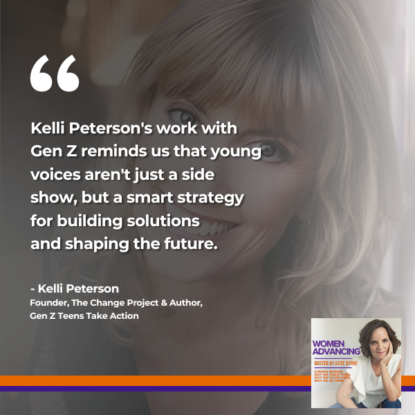 Women Advancing | Kelli Peterson | Gen Z Teens