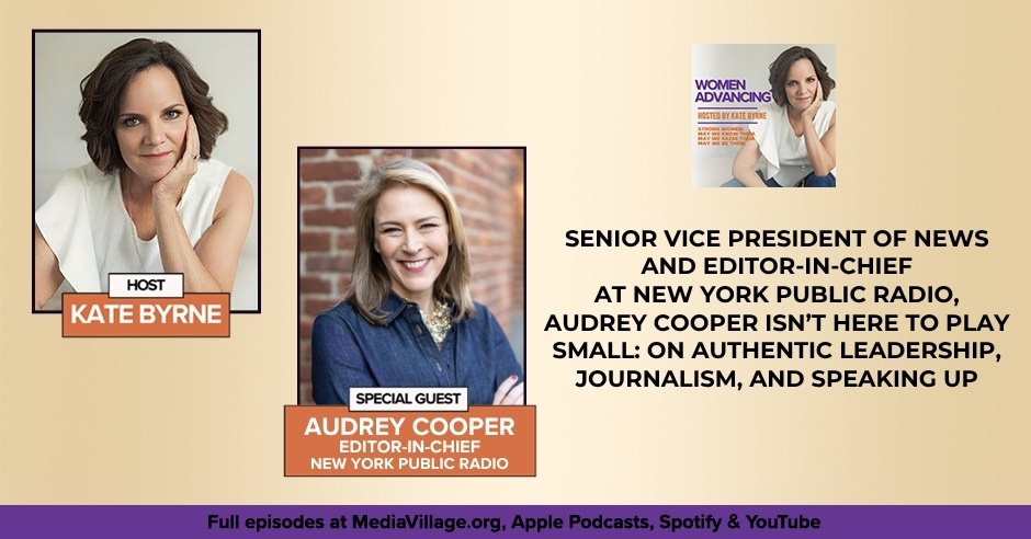 Women Advancing | Audrey Cooper | Media Leadership