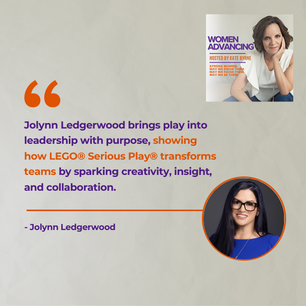 Women Advancing | Jolynn Ledgerwood | LEGO Serious Play