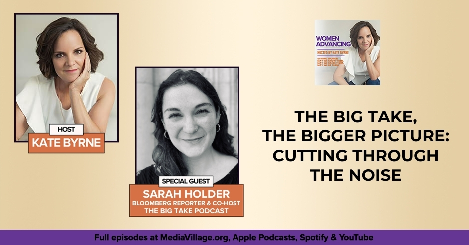 Women Advancing | Sarah Holder | The Big Take