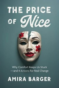 Women Advancing | Amira Barger | The Price Of Nice