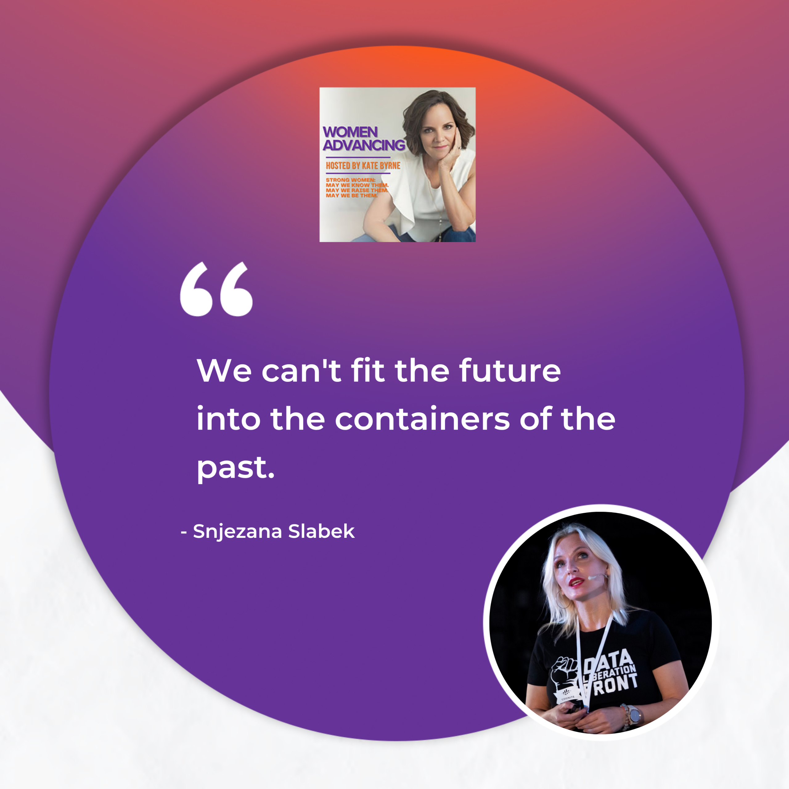Women Advancing | Snjezana Slabek | Future Of Work