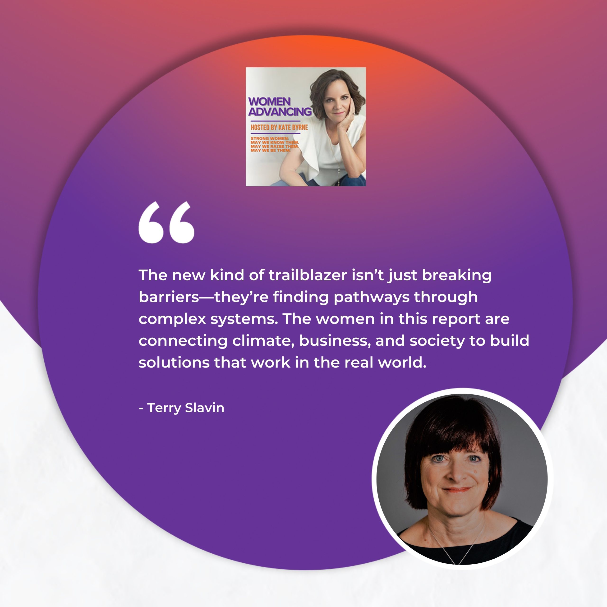 Women Advancing | Terry Slavin | Reuters Trailblazing Women Report