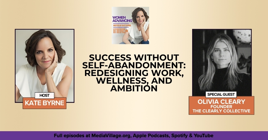 Women Advancing | Olivia Cleary | Redesigning Work