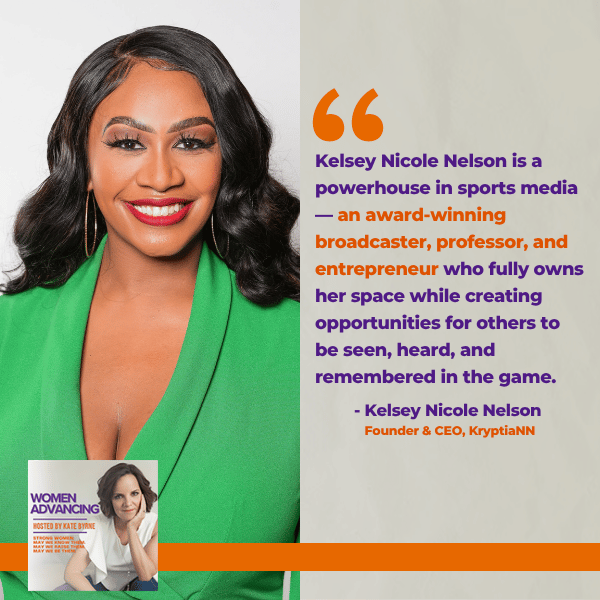 Women Advancing | Kelsey Nicole Nelson | Standing Out