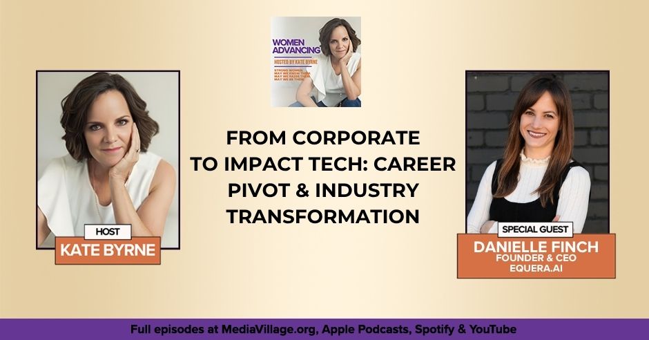 Women Advancing | Danielle Finch | Impact Tech