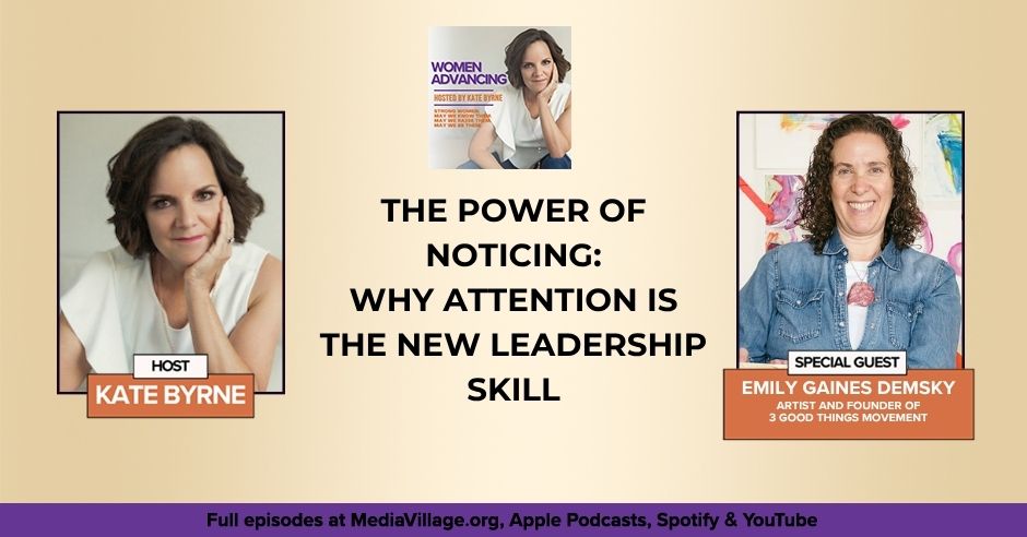 Women Advancing | Emily Gaines Demsky | 3 Good Things Movement