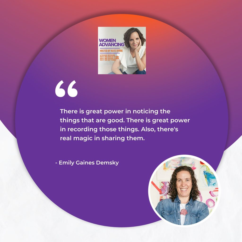 Women Advancing | Emily Gaines Demsky | 3 Good Things Movement