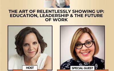 The Art Of Relentlessly Showing Up: Susan Coll-Guedes On Education, Leadership & The Future Of Work