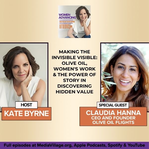 Making The Invisible Visible: Claudia Hanna On Olive Oil, Women’s Work & The Power Of Story In Discovering Hidden Value
